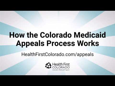 How the Colorado Medicaid Appeals Process Works - English