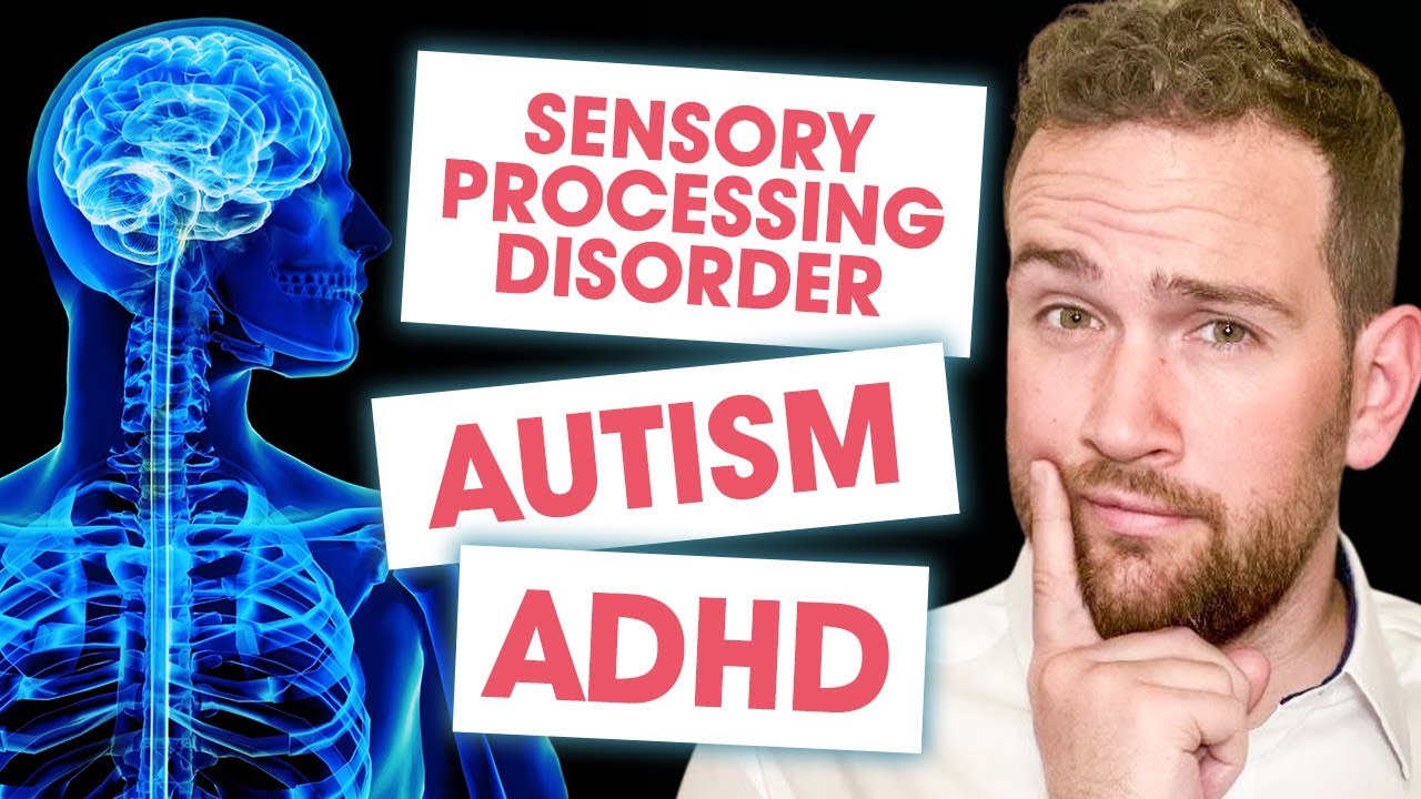 What is the difference between Sensory Processing Disorder ADHD & Autism Denver Brain Health Expert